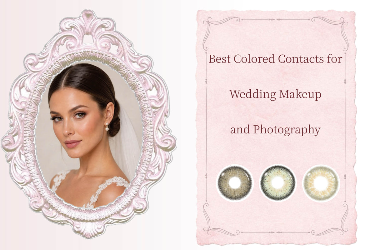 Best Colored Contacts for Wedding Makeup and Photography