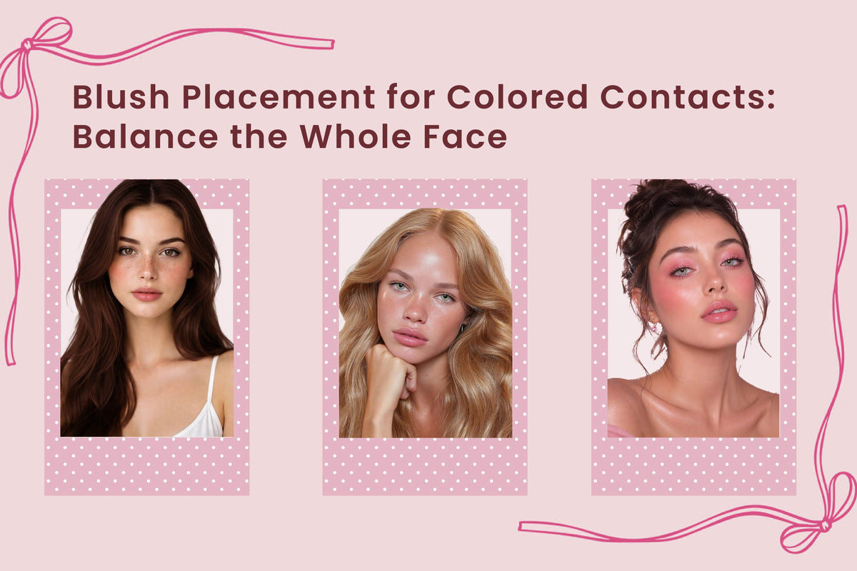 Blush Placement for Colored Contacts: Balance the Whole Face