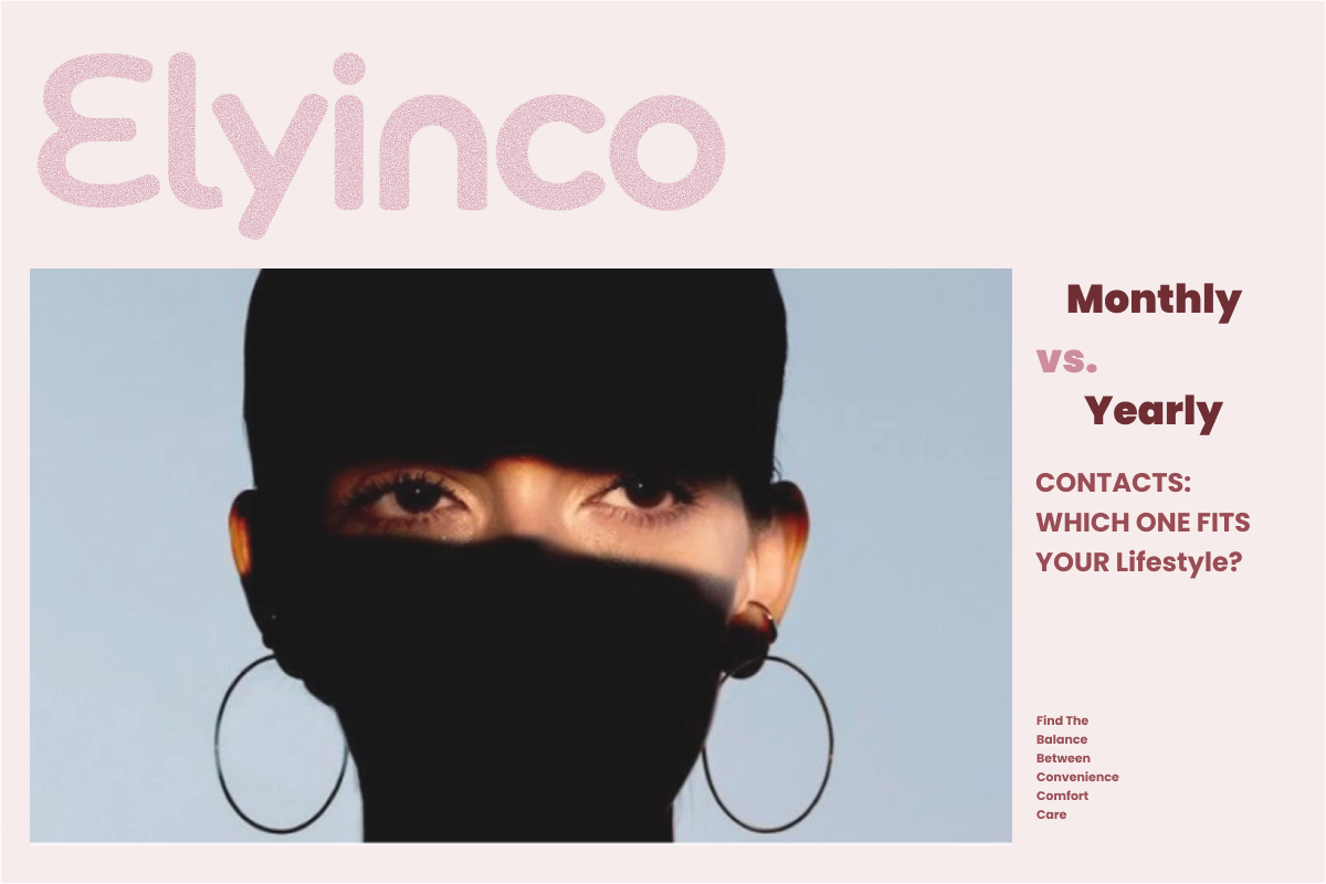 Monthly vs. Yearly Colored Contacts: Which One Fits Your Lifestyle?