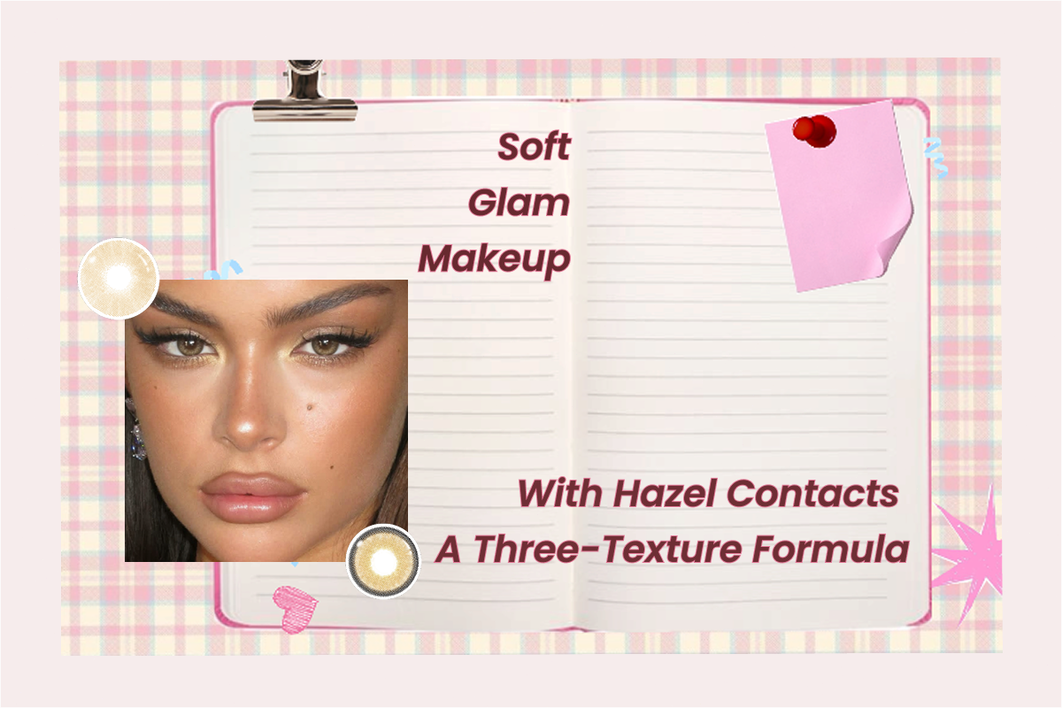 Soft Glam Makeup With Hazel Contacts: A Three-Texture Formula